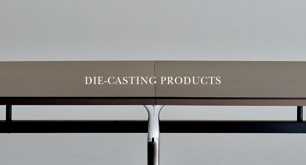 DIE-CASTING PRODUCTS